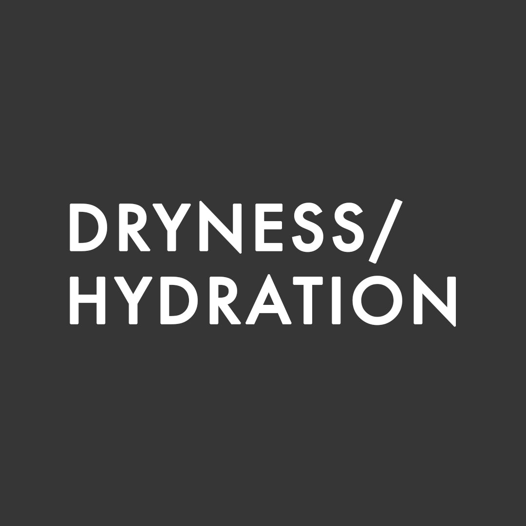 Dryness/Hydration