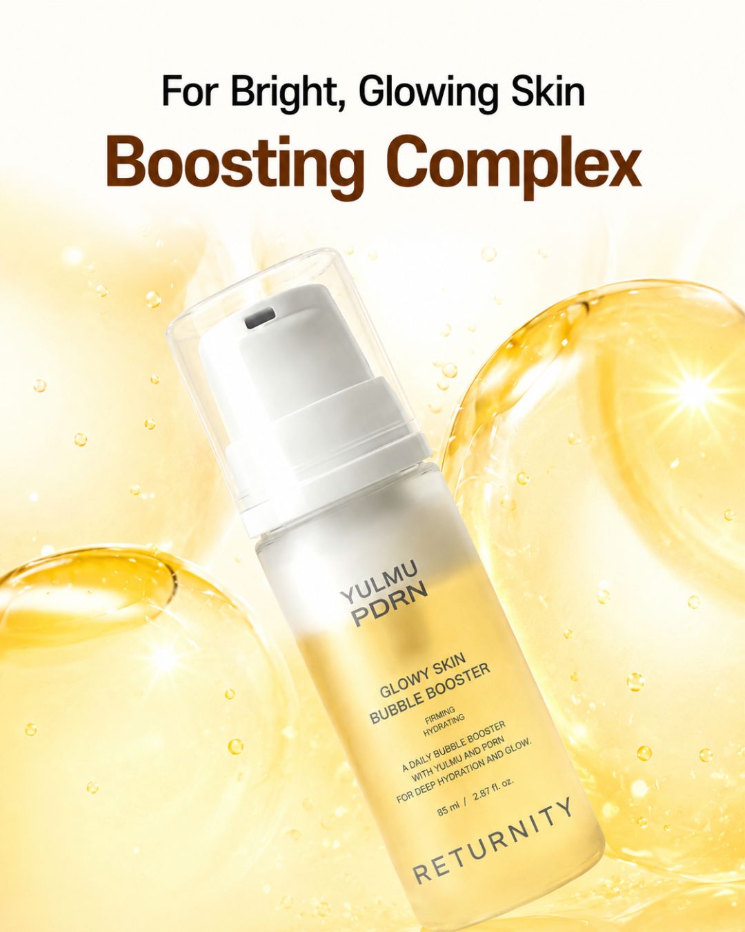 [PROMO] Returnity Yulmu PDRN Glowy Skin Bubble Booster