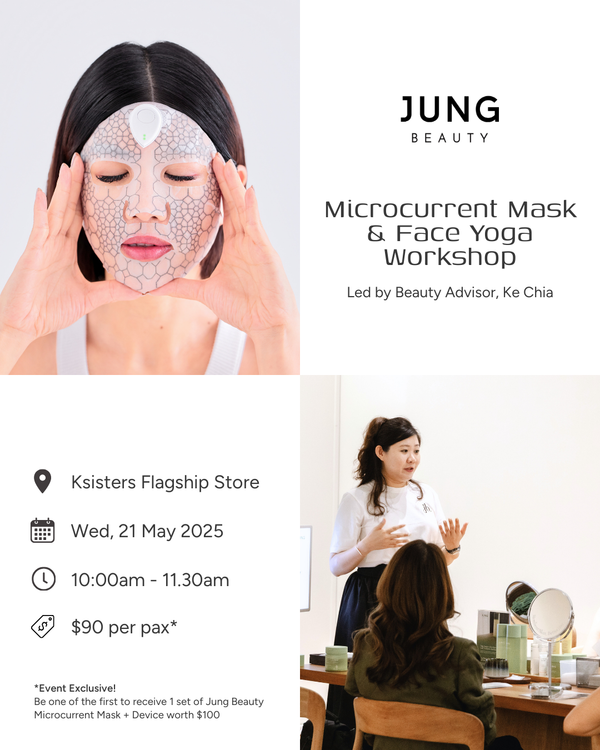 [EVENT] Jung Beauty Microcurrent Mask & Face Yoga Workshop (21 May)