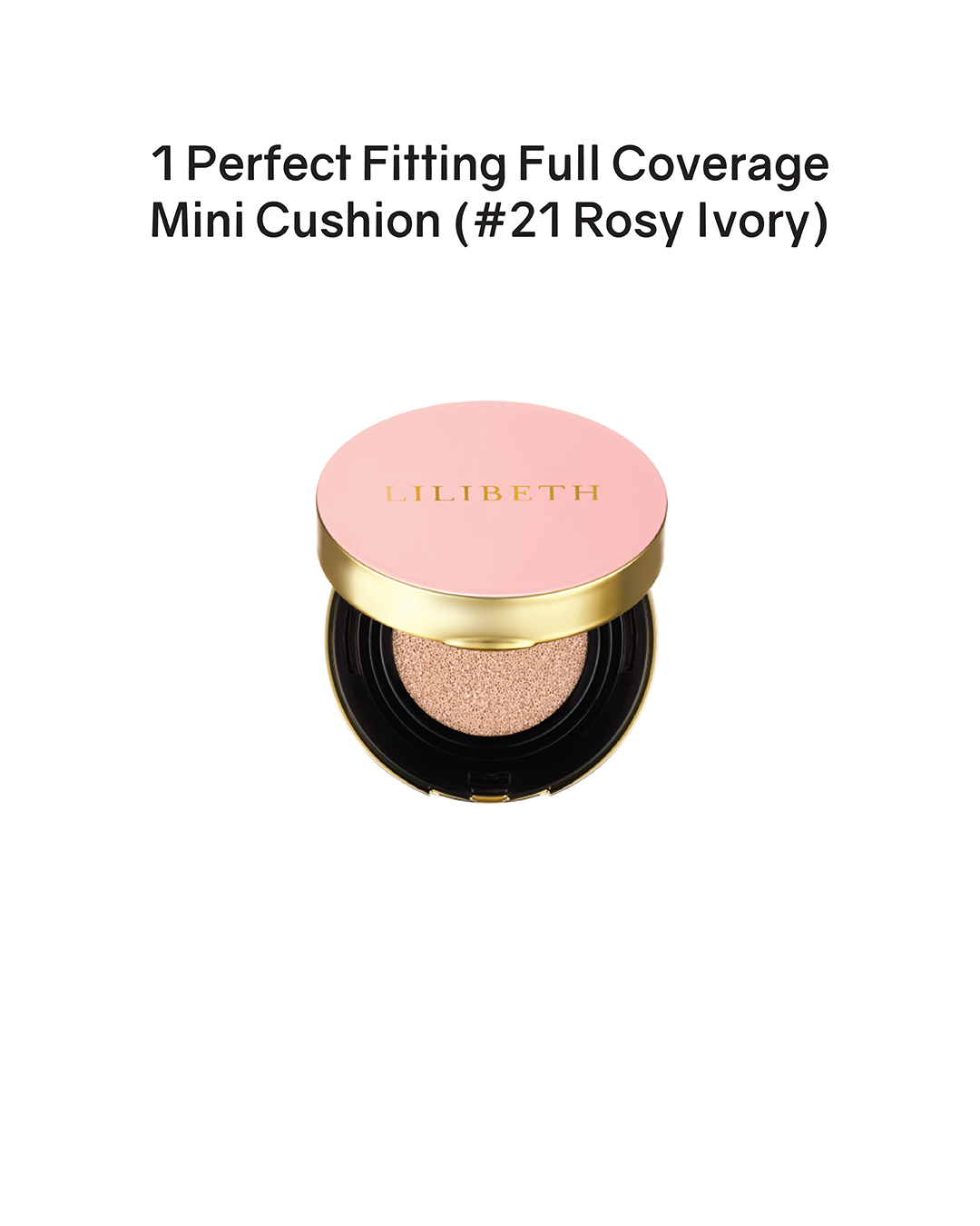 [PROMO] Lilibeth Perfect Fitting Full Coverage Mini Cushion SPF50+/PA+++ (Shade 21/23)